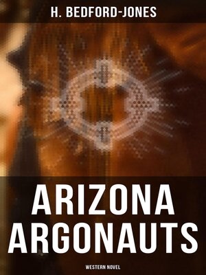 cover image of Arizona Argonauts (Western Novel)